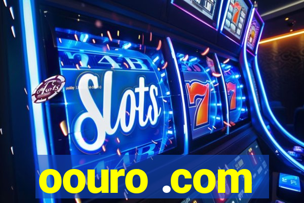 oouro .com